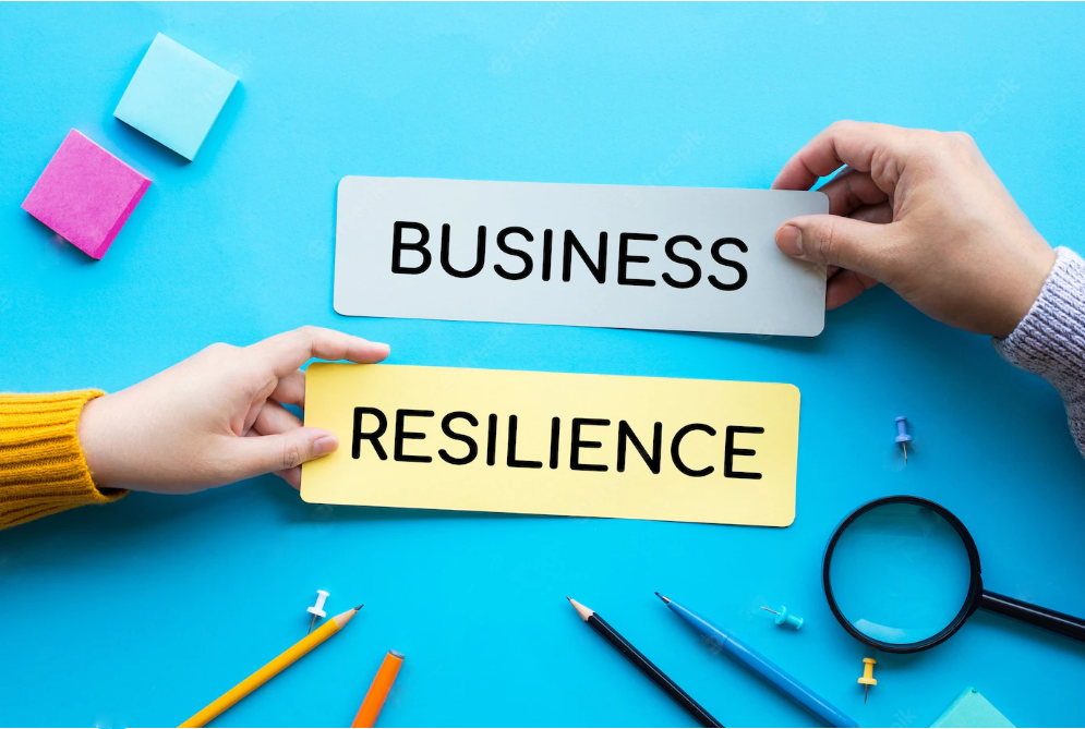 Building Business Resilience in Uncertain Times